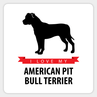 I Love My American Pit Bull Terrier Sticker